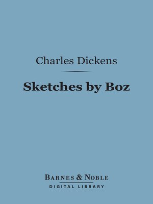 cover image of Sketches by Boz (Barnes & Noble Digital Library)